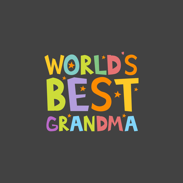 Worlds Best Grandma letters fun kids style print poster. Vector illustration - Vector, Image