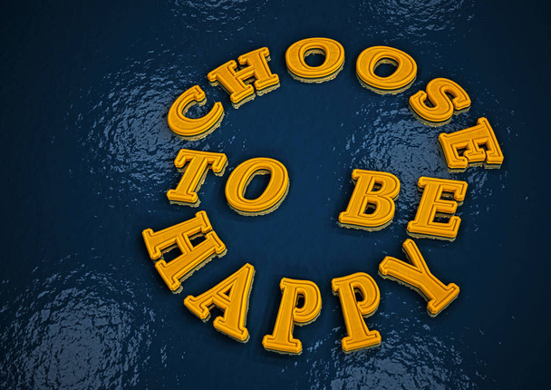 CHOOSE TO BE HAPPY word. 3D rendering. - Foto, afbeelding