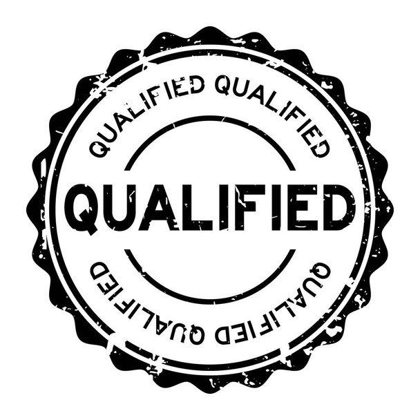 Grunge black qualified round rubber seal stamp on white background - Vector, Image