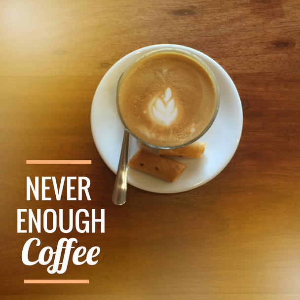 Quote "never enough coffee" on blurred background with vintage f - Photo, Image