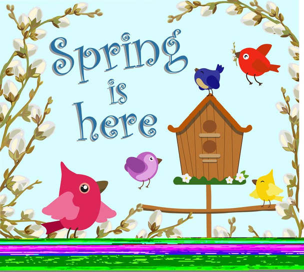 Greeting card with the inscription Spring is here. Vector illustration. - Vector, Image
