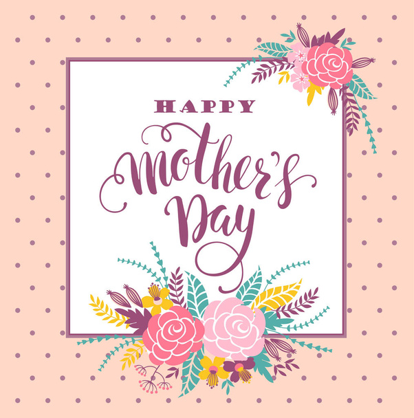 Happy Mothers Day lettering greeting card with Flowers. - Vector, Image