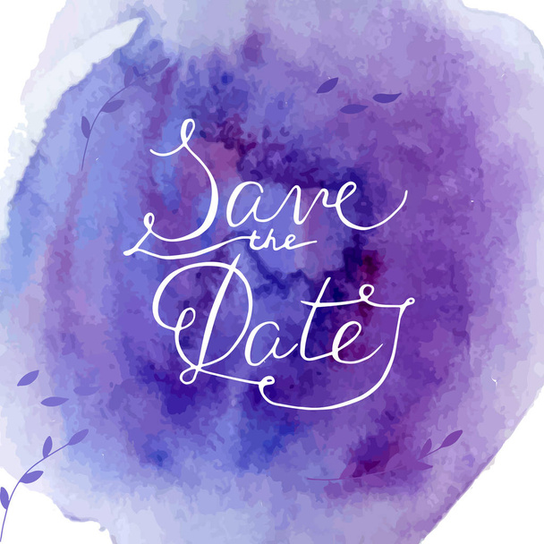 Save the Date card with hand drawn lettering and watercolor splash.  - Vector, Image