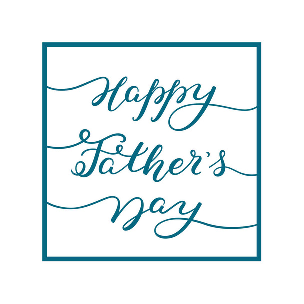 Hand lettering Happy Father's Day. - Vector, Image