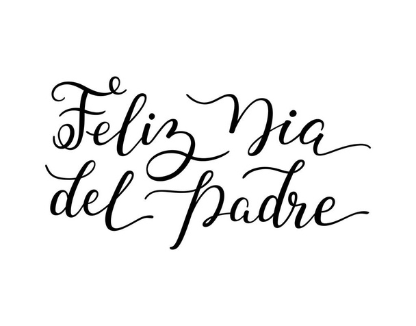 スペイン語で幸せな父の日をレタリングの手: フェリス Dia del パドレ. - ベクター画像