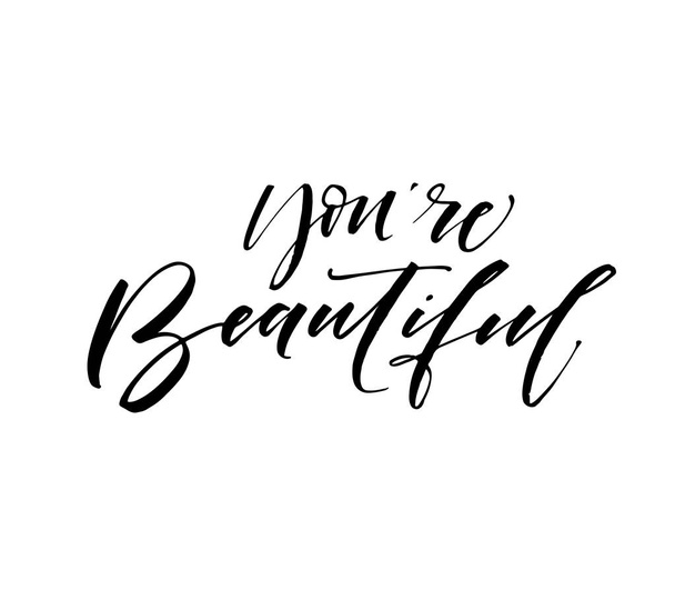 You are beautiful phrase.  - ベクター画像