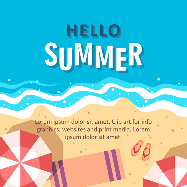 Иллюстрация вектора концепции Hello summer. Вид сверху пляжа. Шаблон для плаката, баннера, открытки, флаера и т.д.
. - Вектор,изображение