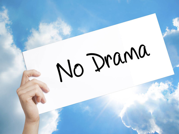 No Drama Sign on white paper. Man Hand Holding Paper with text.  - Photo, Image