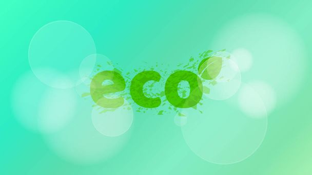 Ecological background. A stylish inscription in the style of grunge. Glare bokeh. Pure ecology and nature. Vector illustration - ベクター画像