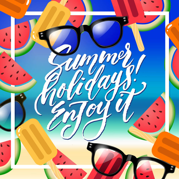 calligraphy "summer holidays! enjoy it"  - Vector, Image