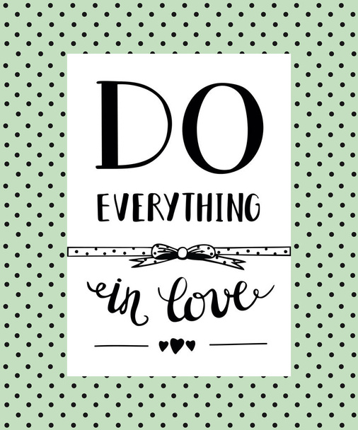 Hand lettering Do everything in love. - Vector, Image