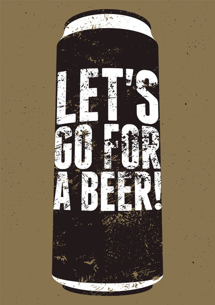 Bira içmeye gidelim! Tipografi vintage grunge bira posteri. Retro vektör çizim. - Vektör, Görsel