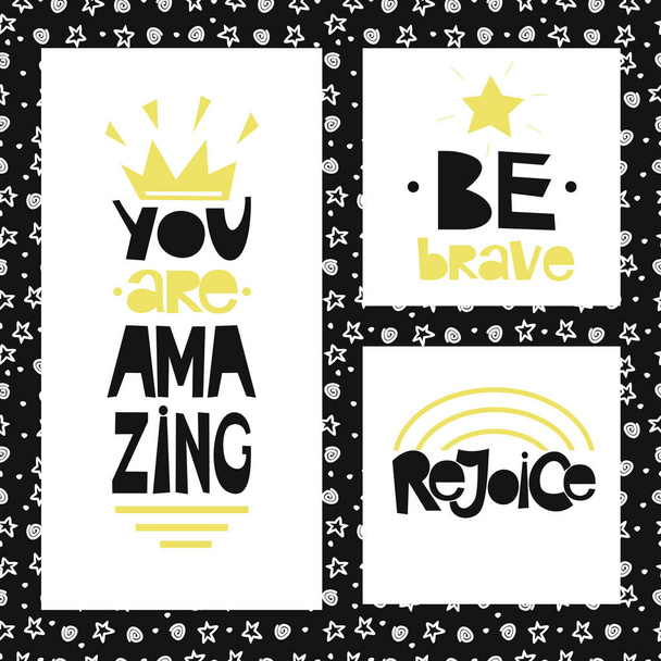 Three sentences on black background of stars and spirals. Be brave. You are amazing. Rejoice. - Vector, Image