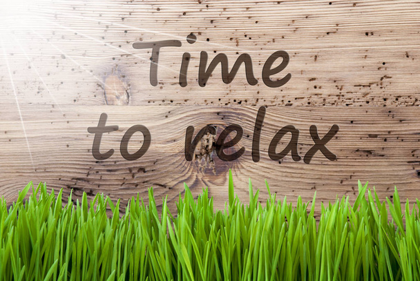 Bright Sunny Wooden Background, Gras, Text Time To Relax - Fotografie, Obrázek