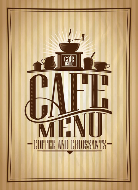 Cafe menu vector design, coffee and croissants vintage style menu illustration - Vecteur, image