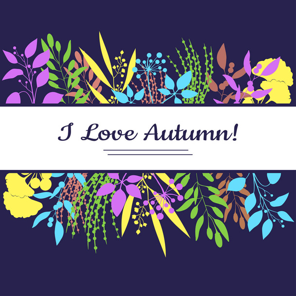 I love autumn card. Colorful illustration - Vector, afbeelding