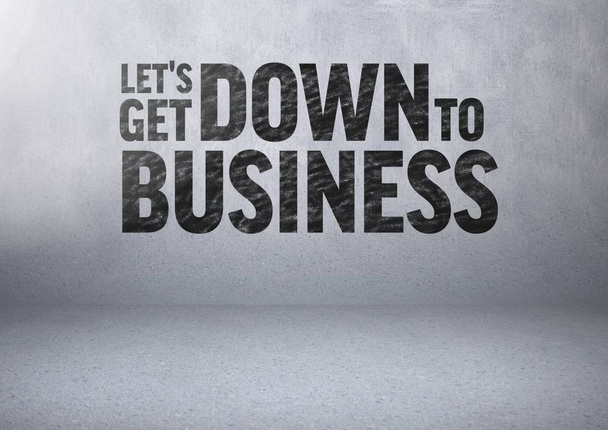 Let get Down to Business text - Zdjęcie, obraz