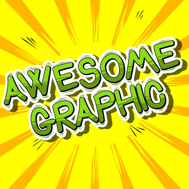 Awesome Graphic - Comic book style phrase. - Vector, Image