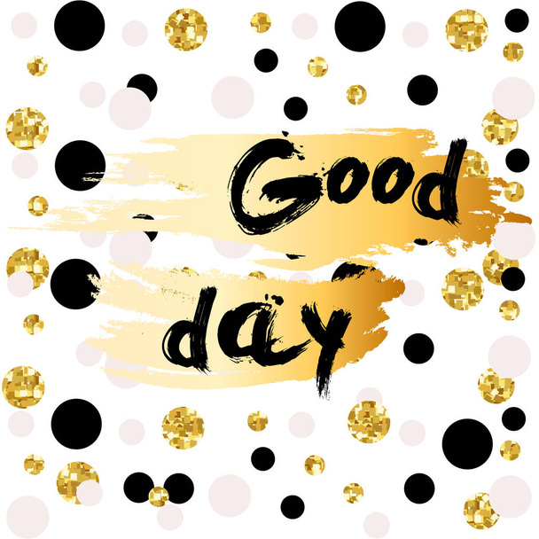 Golden glitter words Good day - Vector, imagen