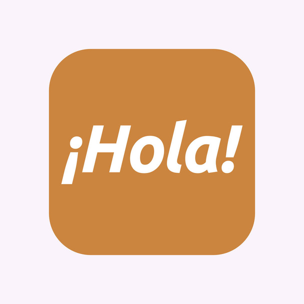 Ізольована кнопки з текстом Здравствуйте! у іспанській мові - Вектор, зображення