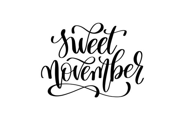 sweet november - hand written lettering inscription - Vettoriali, immagini