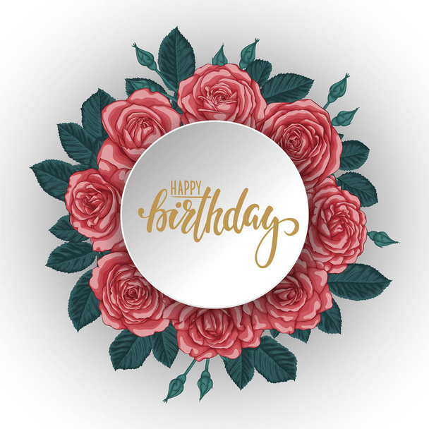 red roses and leaves Floral arrangement. paper border frame. Happy birthday. brush pen lettering. design for holiday greeting card and invitation of baby shower, birthday, party invitation. - Διάνυσμα, εικόνα