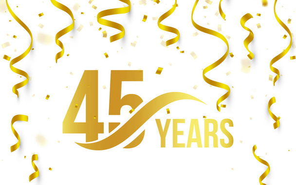 isolierte goldene Farbzahl 45 mit Wortjahresymbol auf weißem Hintergrund mit fallendem Goldkonfetti und Bändern, Gruß zum 45. Geburtstag, Kartenelement, Vektorillustration - Vektor, Bild