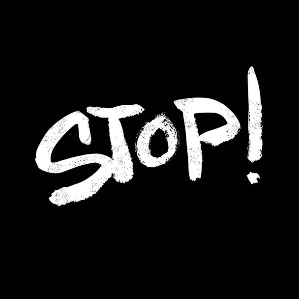 Stop! Black and white lettering - Vector, Imagen