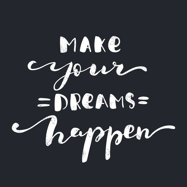 Make your dreams happen - Vektör, Görsel