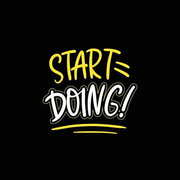 Start doing! lettering - Vektor, obrázek