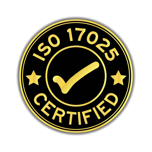 Black and gold color ISO 17025 certified with mark icon round sticker on white background - Vector, Image