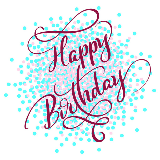 Happy birthday red text on on colored circles background. Hand drawn Calligraphy lettering Vector illustration EPS10 - Vector, Image