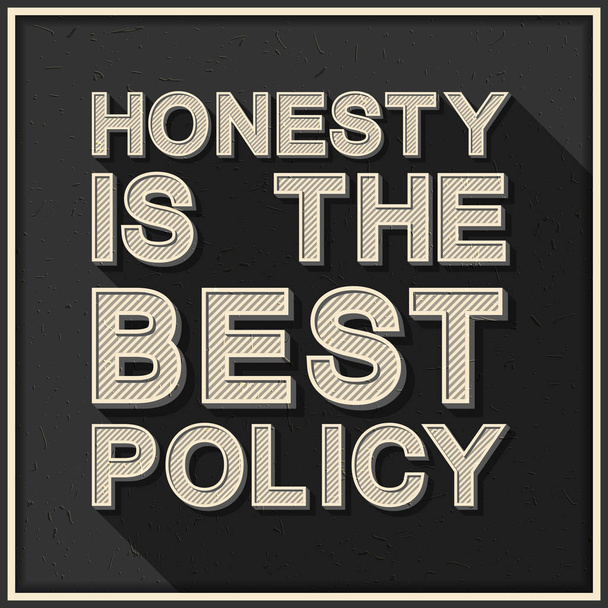 Ehrlichkeit ist die beste Politik. inspirierendes Motivationszitat - Vektor, Bild