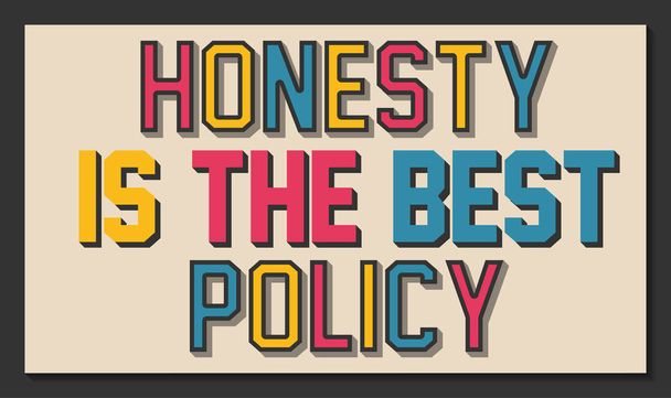 La honestidad es la mejor política. Cita motivacional inspiradora
.  - Vector, Imagen
