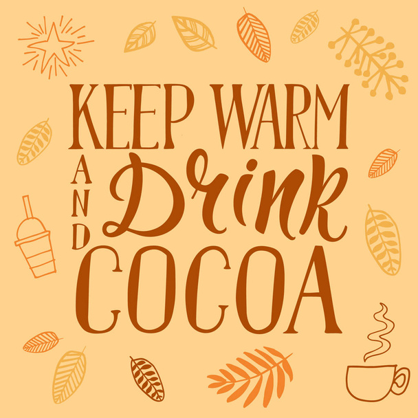 Keep warm and drink cocoa! Autumnal design element for print, ca - Vektor, Bild