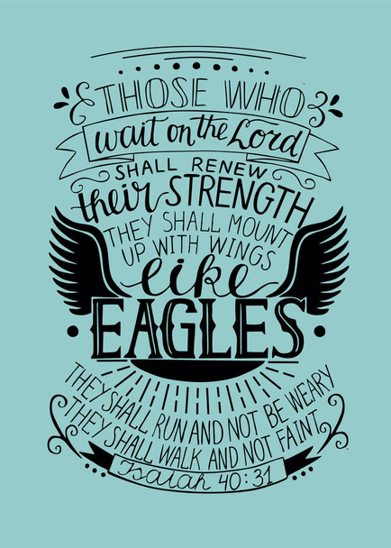 Hand lettering Those who wait on the Lord shall renew their strength. - Vector, Image