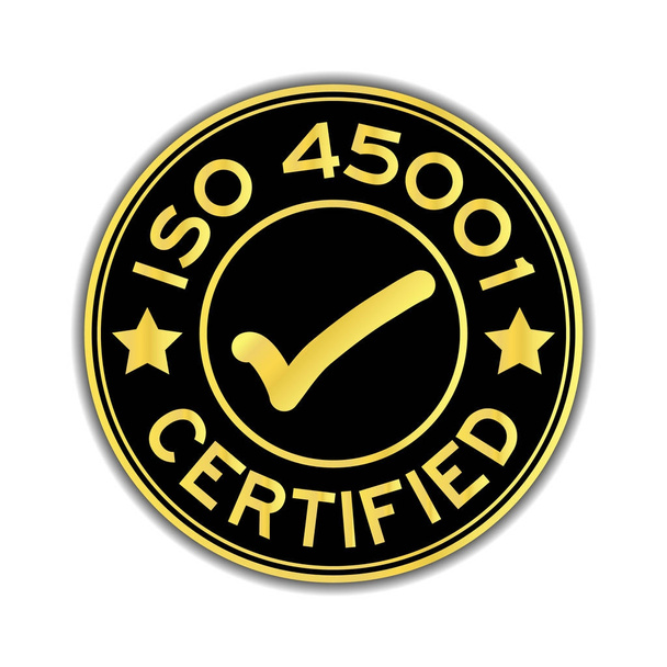Colore nero e oro ISO 45001 certificato con icona del marchio adesivo rotondo su sfondo bianco
 - Vettoriali, immagini