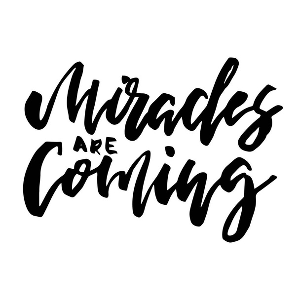 Christmas card calligraphy Miracles are Coming - Vector, Imagen