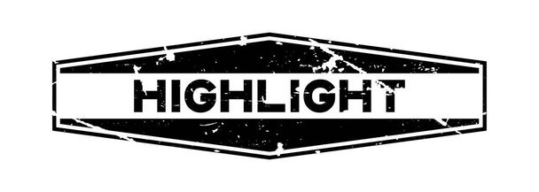 Grunge negro resaltar la redacción sello de goma hexágono sobre fondo blanco
 - Vector, Imagen