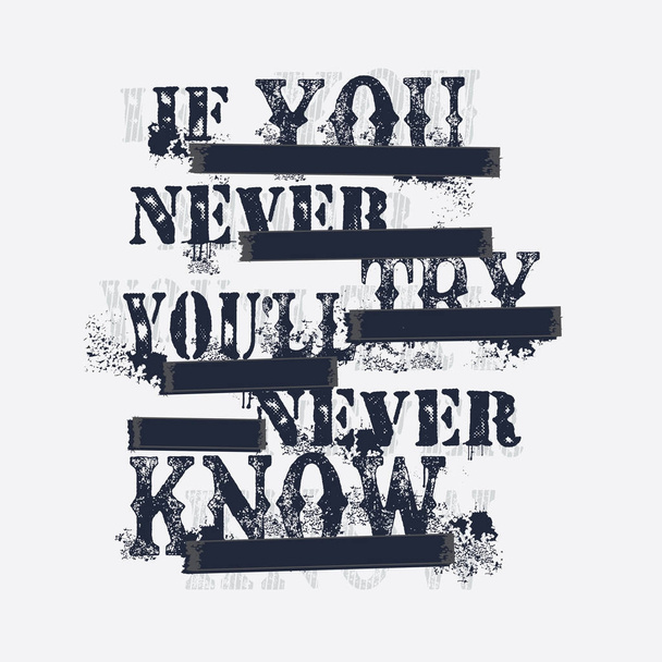 Expressão: se você nunca tentar você nunca vai saber, tipografia
 - Vetor, Imagem