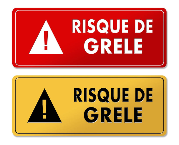 Riesgo de paneles de alerta de granizo en traducción al francés
 - Foto, Imagen