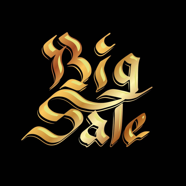 Big sale lettering. Golden Gothic calligraphy illustration for sale promotion on black background. - Vector, Image