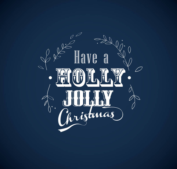 Handwritten Christmas slogan 'Have a holly jolly Christmas' on d - Vector, Image