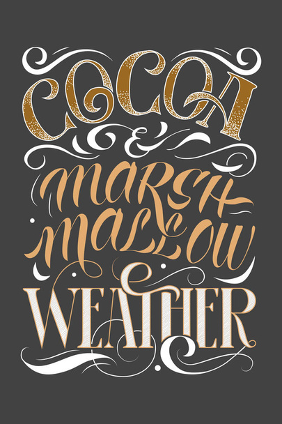 Ruka vektorové kreslení písma fráze kakao a marshmallow počasí. Zimní plakát. - Vektor, obrázek