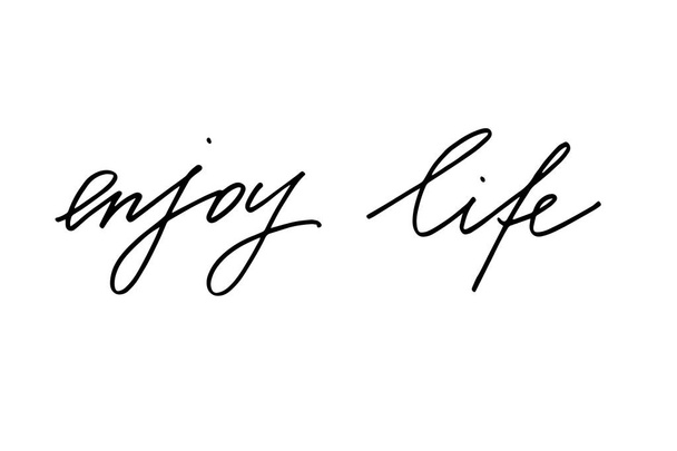 Enjoy life. Handwritten black text isolated on white background, vector. Each word is on the separate layer - Vector, afbeelding