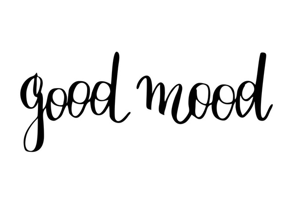 Good mood. Handwritten black text isolated on white background, vector. Each word is on the separate layer - Vektor, obrázek