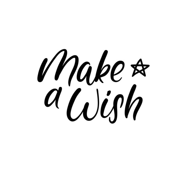 Make a Wish Hand Lettering Greeting Card. Vector Illistration. Modern Calligraphy. - Vector, Image