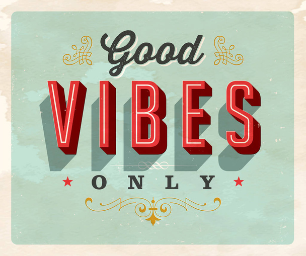 Vintage style Inspirational postcard - Good Vibes Only - Вектор,изображение
