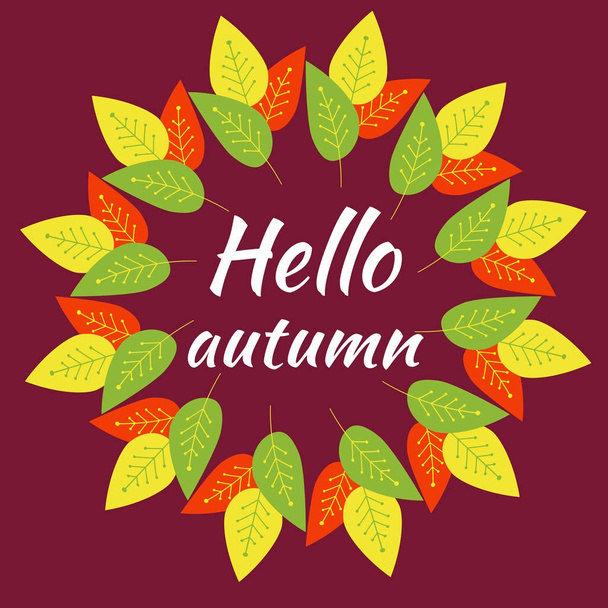 Autumn round frame from red, yellow, green decorative leaves on burgundy background. Hello autumn. Vector - Vektori, kuva