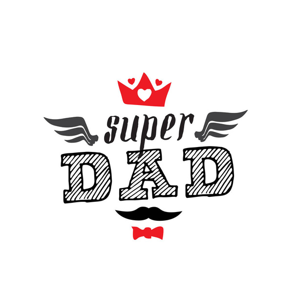 Super Dad - t-shirt print. Happy father's day. Vector illustration - Vector, Image